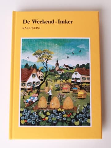 De Weekend-Imker, Weiss Karl, Ehrenwirth Verlag, dt.: Der Wochenendimker