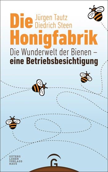 Die Honigfabrik, J. Tautz, D. Steen, Gütersloher Verlagshaus