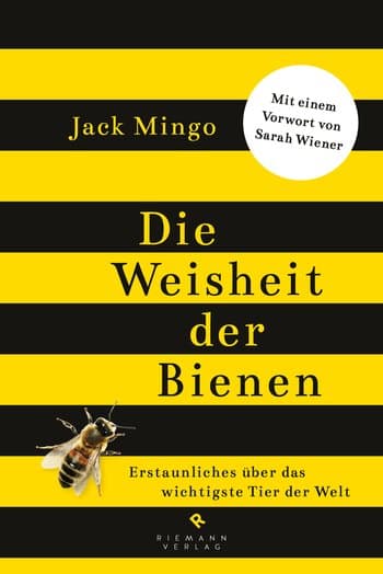 Die Weisheit der Bienen, J. Mingo, Goldmann Verlag